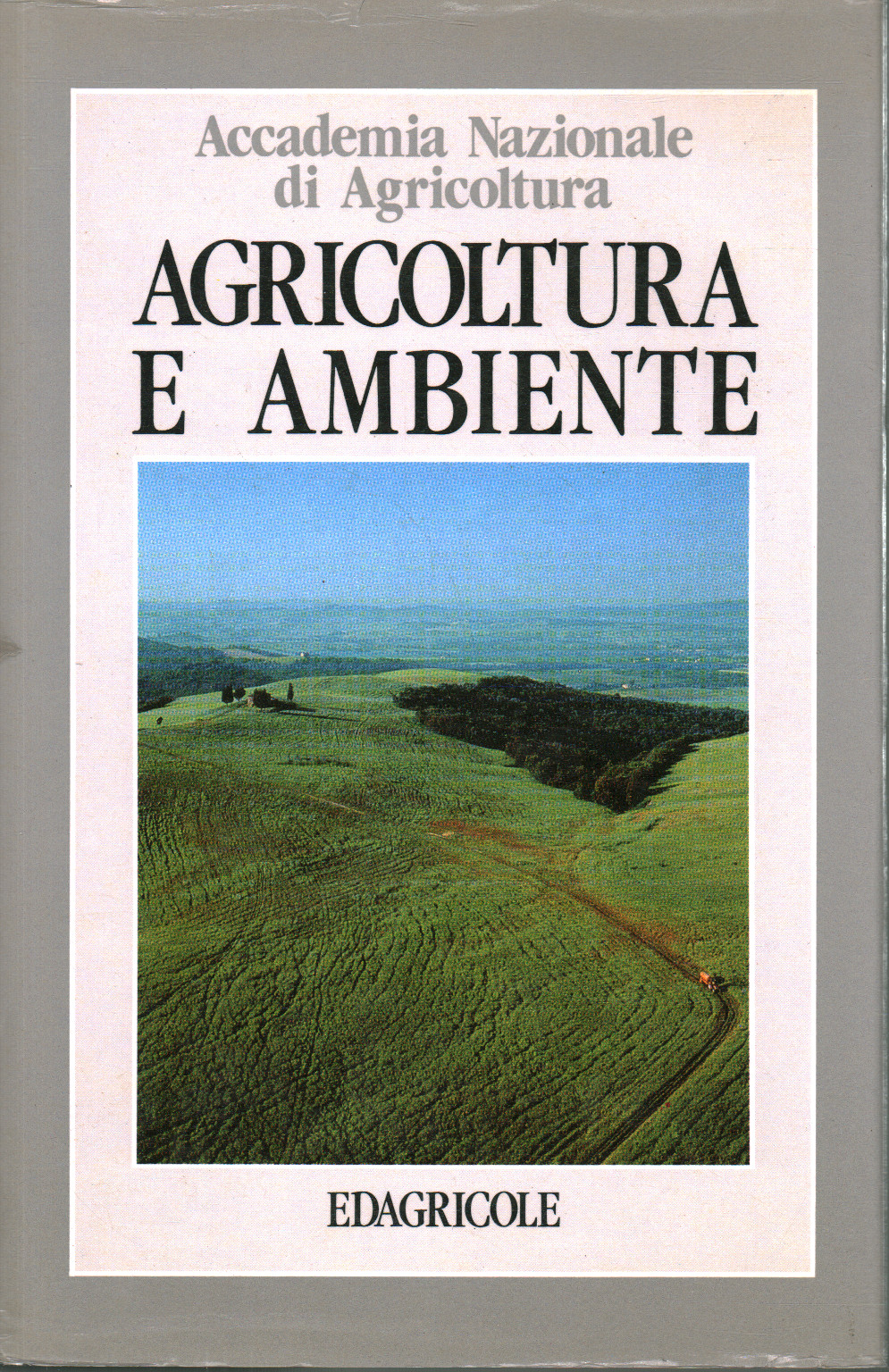 Agricoltura e ambiente, Accademia Nazionale di Agricoltura