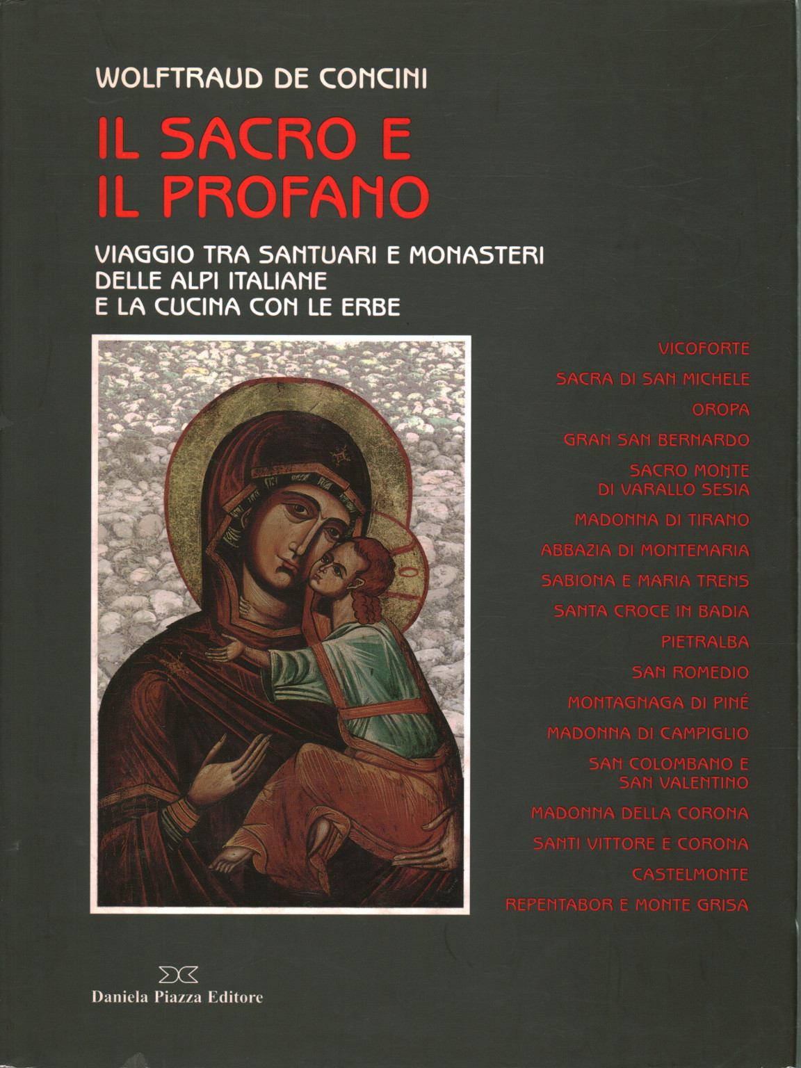 The sacred and the profane, Wolftraud De Concini