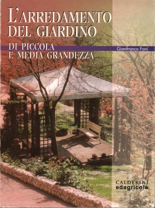 L'arredamento del giardino di piccola e media grandezza