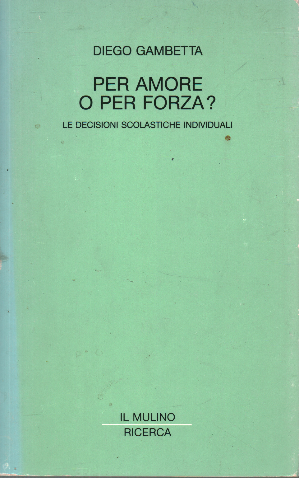 Per amore o per forza?, Diego Gambetta