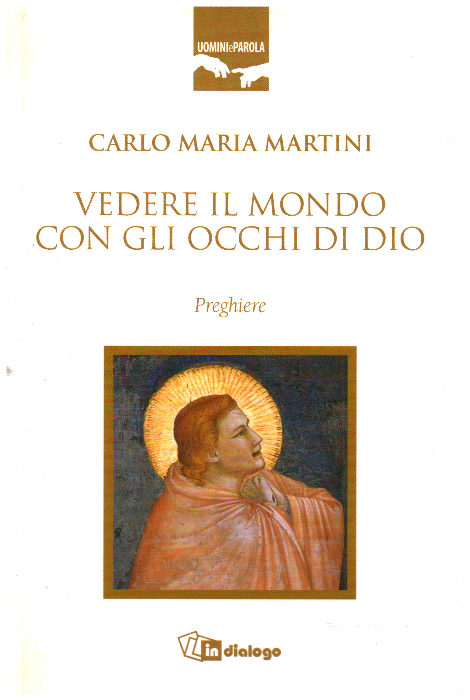 Ver el mundo con los ojos de Dios, Carlo Maria Martini