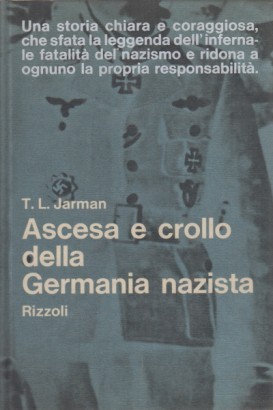 Ascesa e crollo della Germania nazista