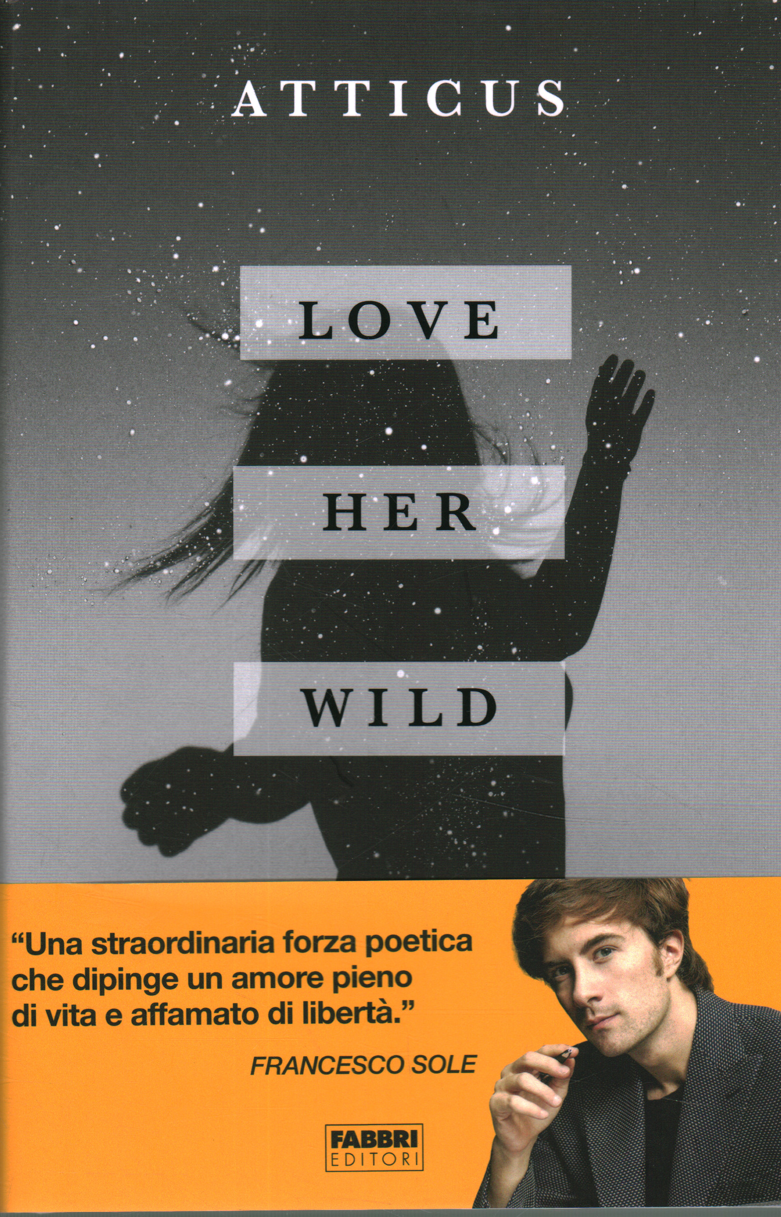 Liebe sie wild, Atticus