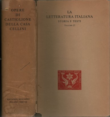 Opere di Baldassarre Castiglione, Giovanni Della Casa, Benvenuto Cellini