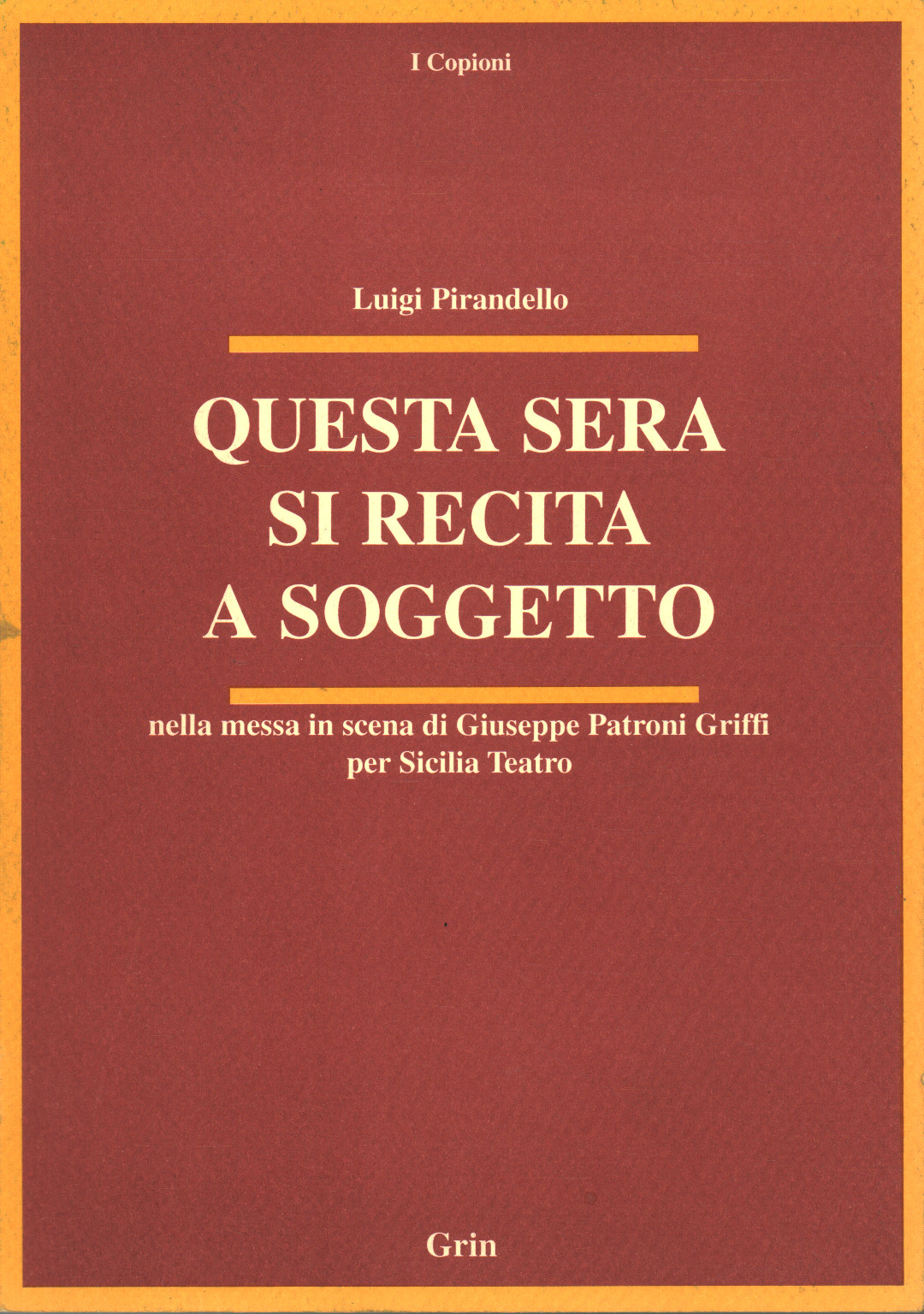 Ce soir nous interpréterons le sujet, Luigi Pirandello