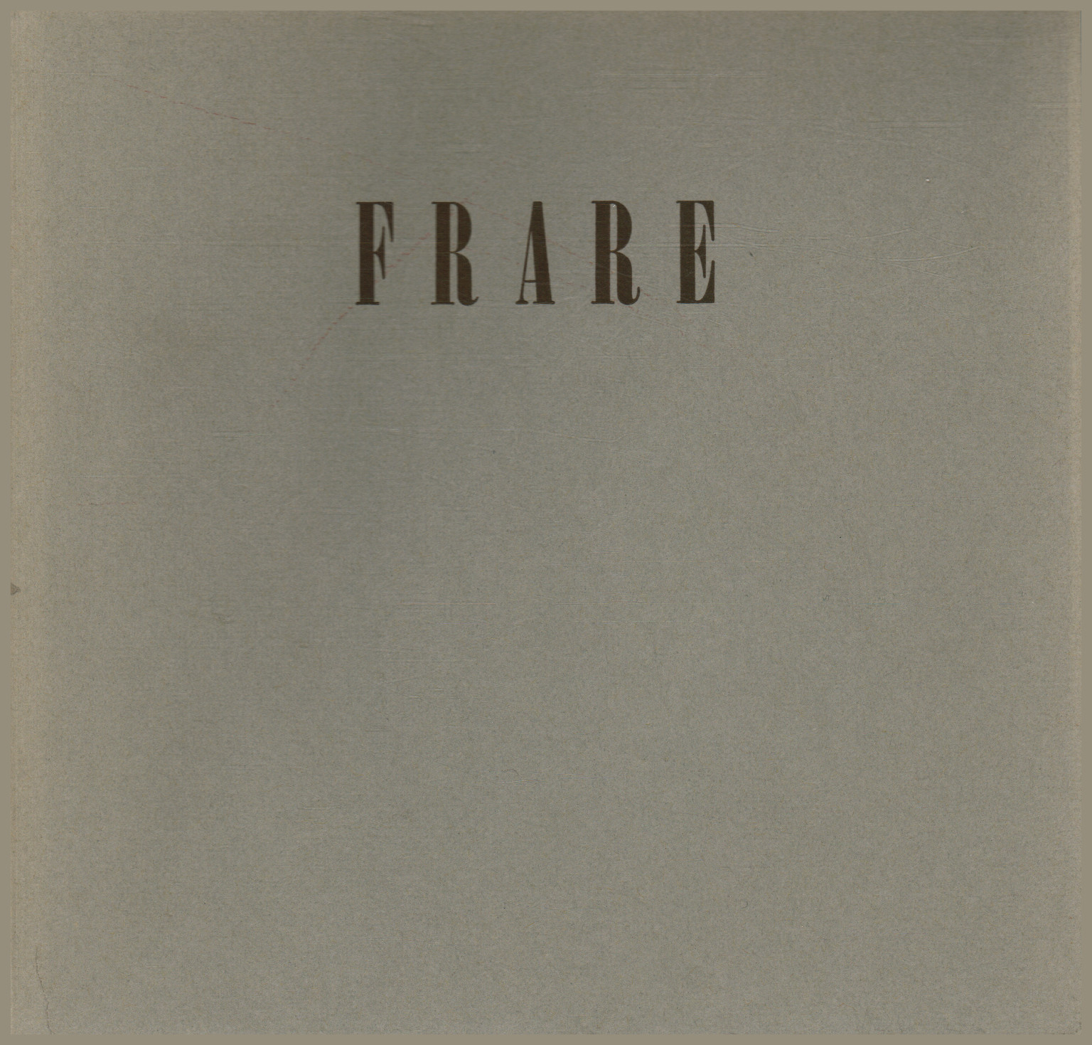 Giancarla Frare. Opere 1980-90, AA.VV