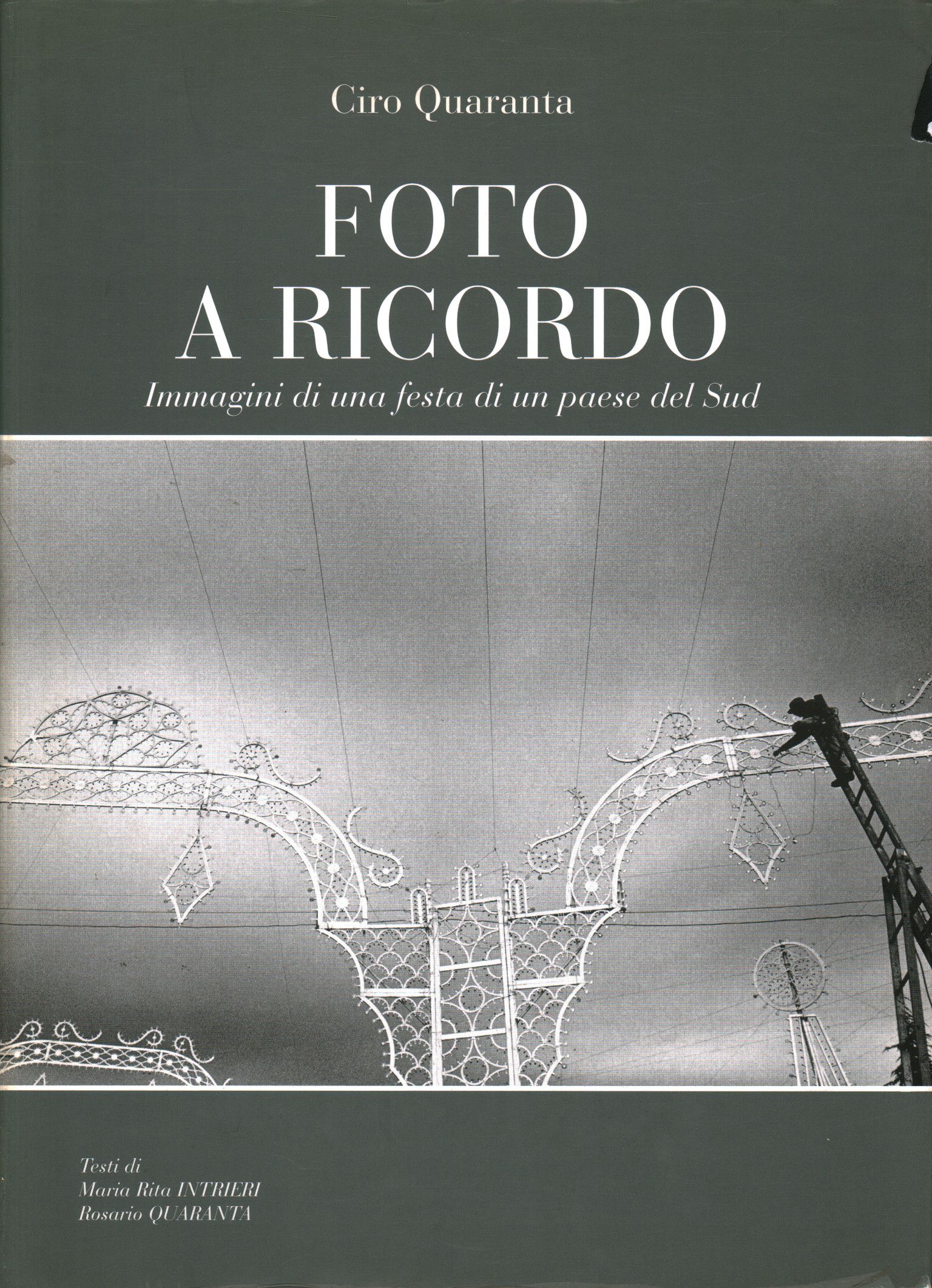 Foto a ricordo, Ciro Quaranta