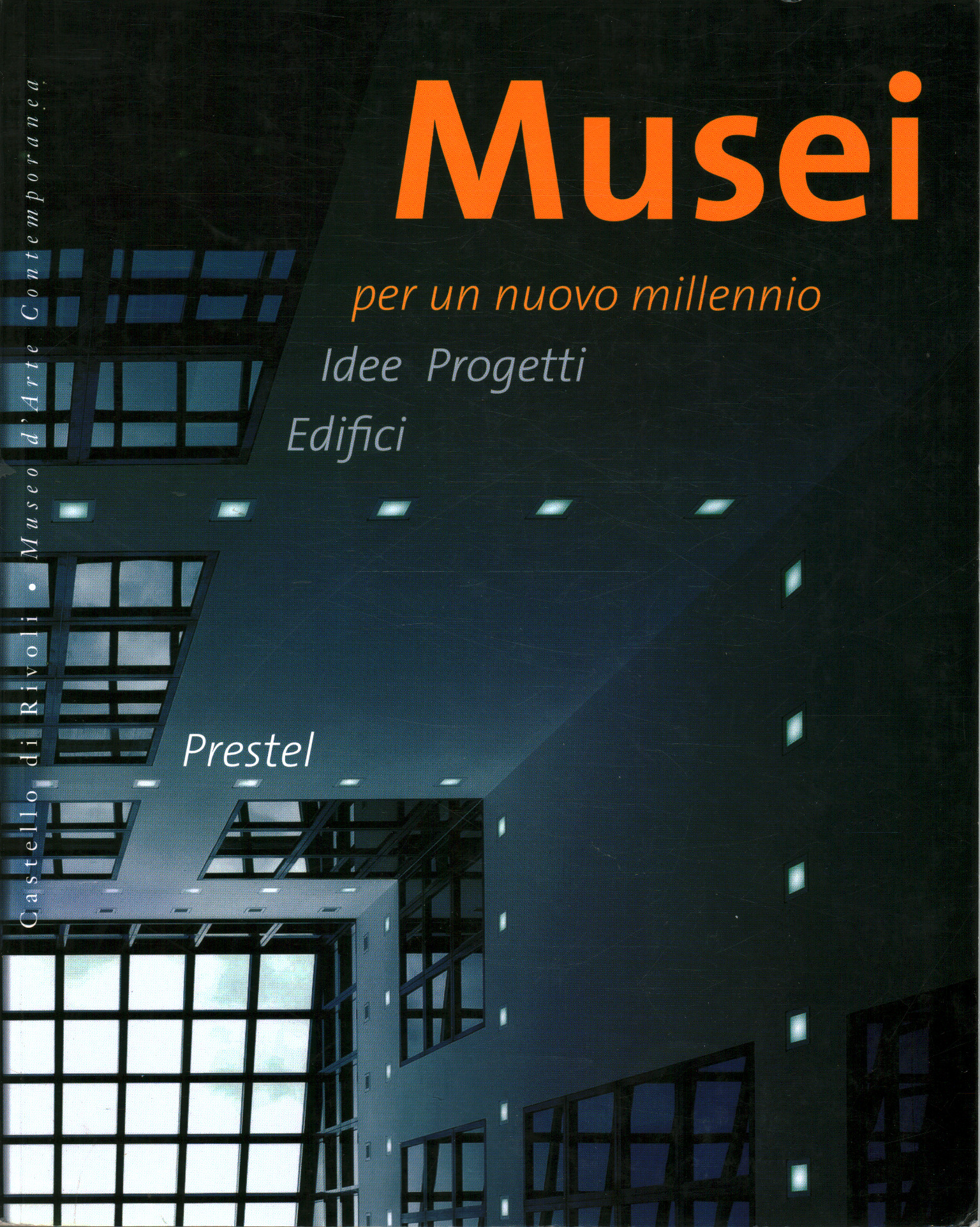 Museums for a new millennium, Vittorio Magnago Lampugnani; Angels Sachs