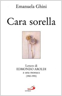 Querida hermana, Emanuela Ghini