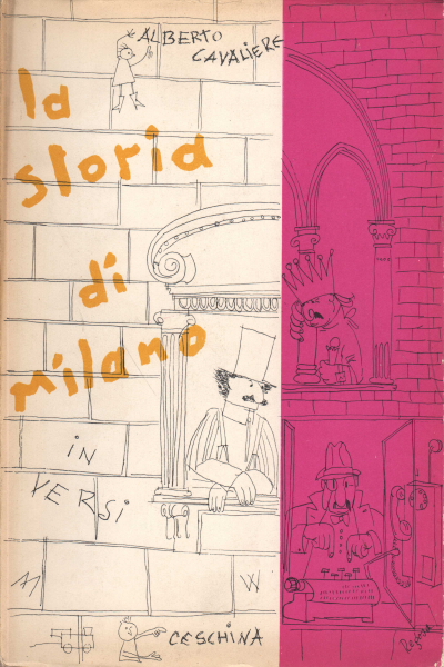 La storia di Milano in sesta rima, Alberto Cavaliere