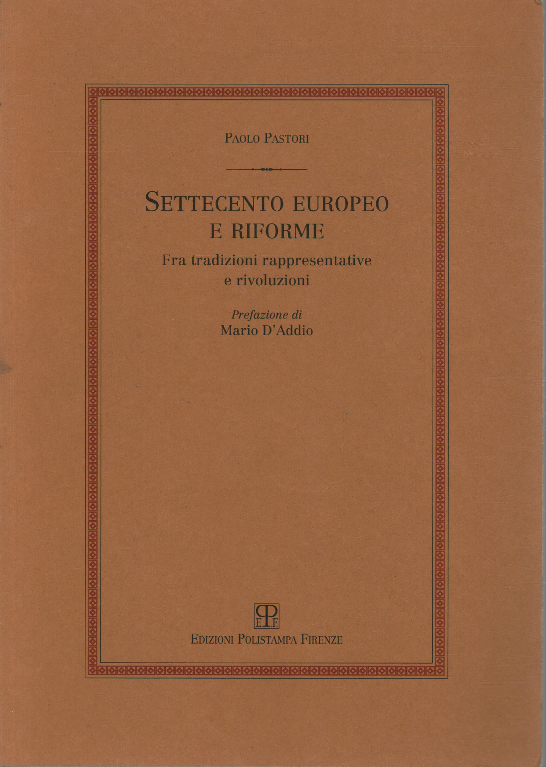 XVIIIe siècle européen et réformes, Paolo Pastori