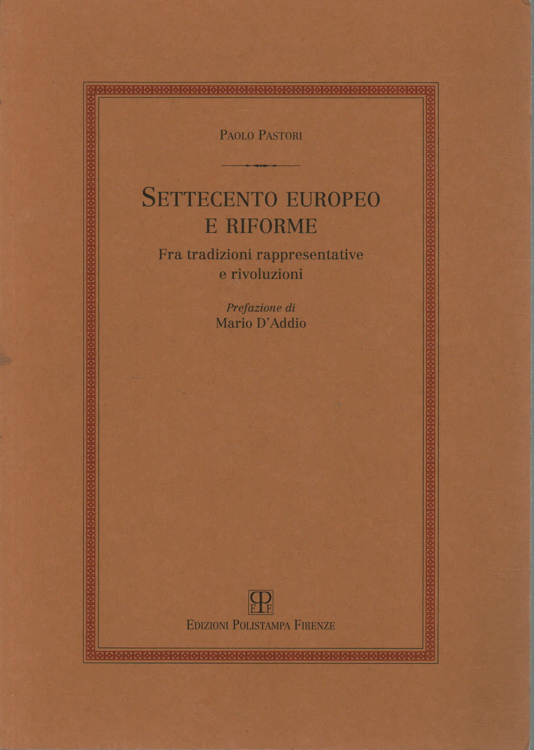 Settecento europeo e riforme, Paolo Pastori