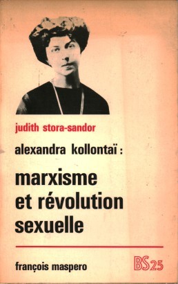 Alexandra Kollontaï: marxisma et révolution sexuelle