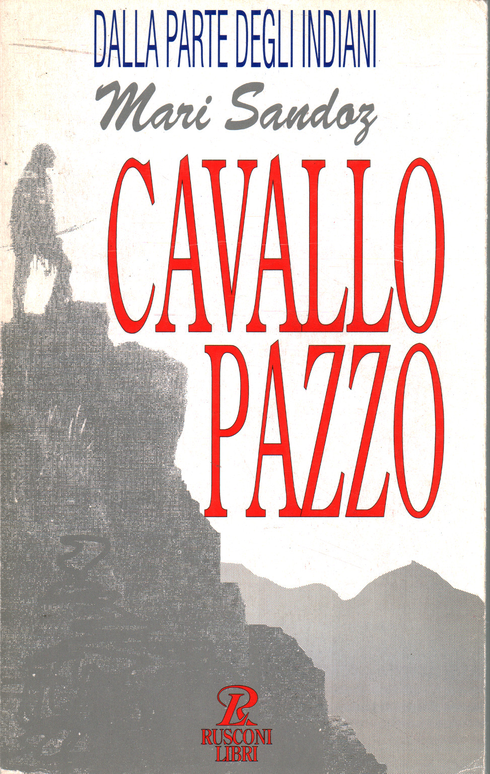 Cavallo Pazzo, Mari Sandoz