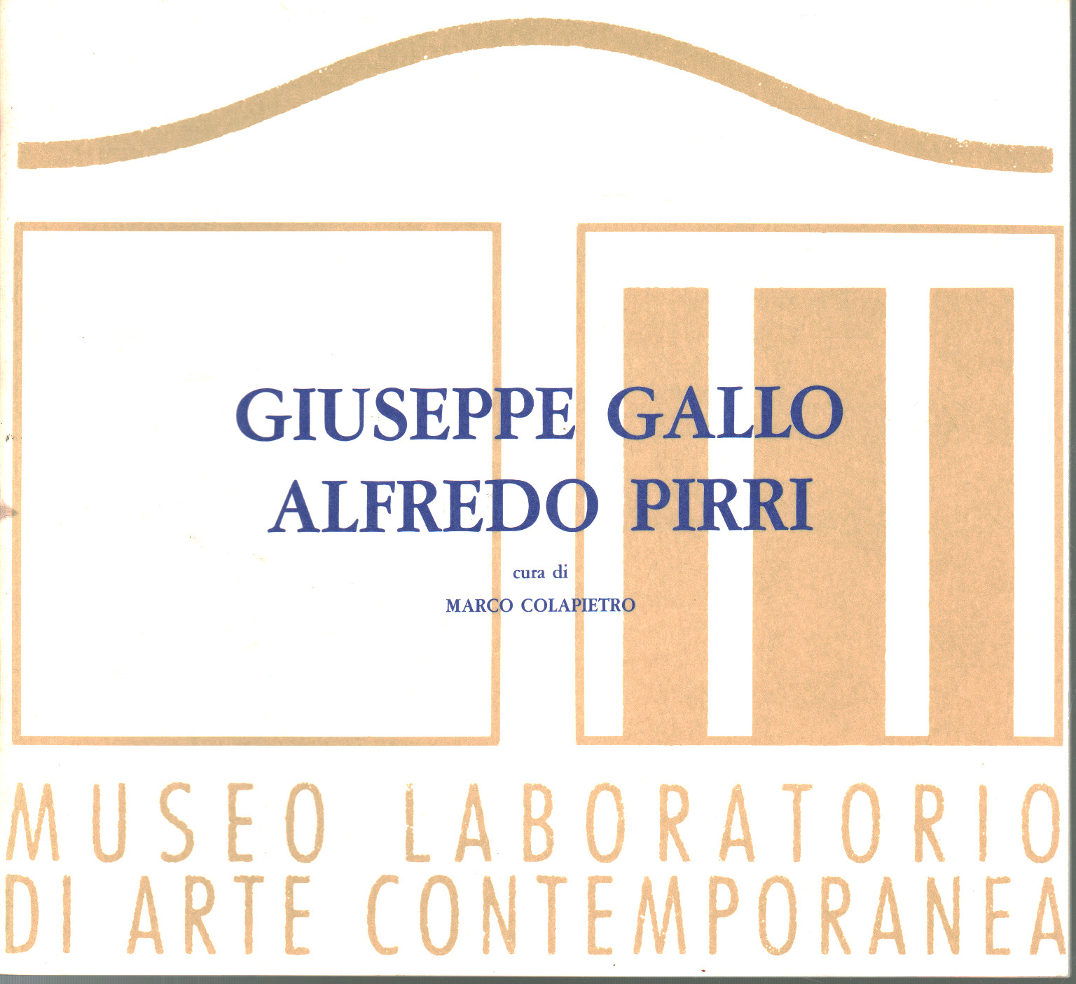 Giuseppe Gallo Alfredo Pirri, Marco Colapietro