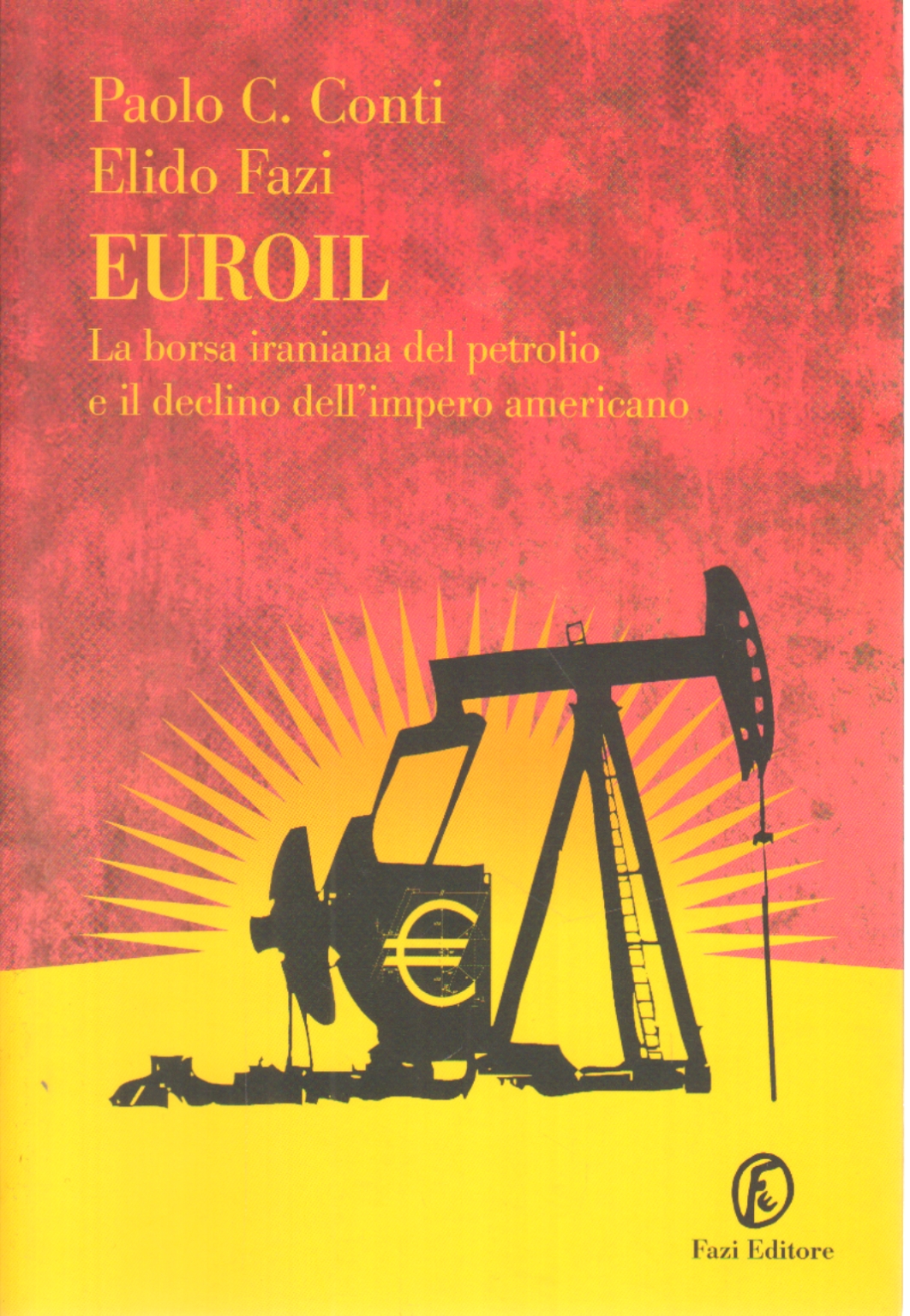 Euroil, Paolo C. Conti Elido Fazi