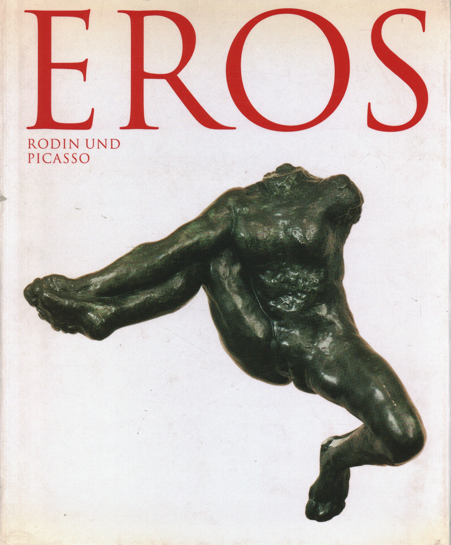 Eros: Rodin y Picasso, AA.VV