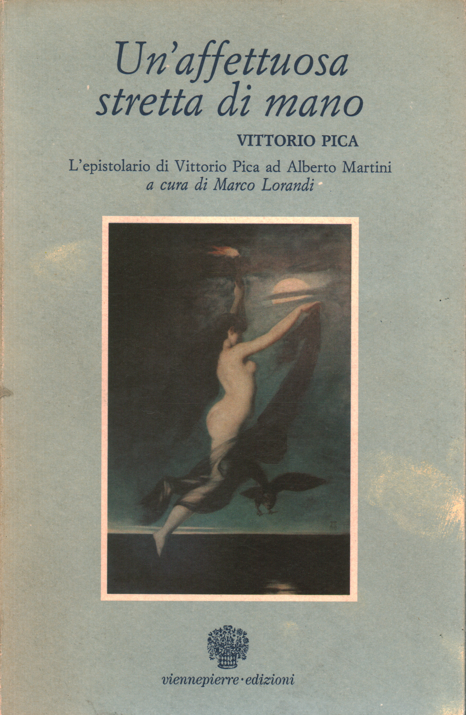 Un affettuosa stretta di mano, Vittorio Pica