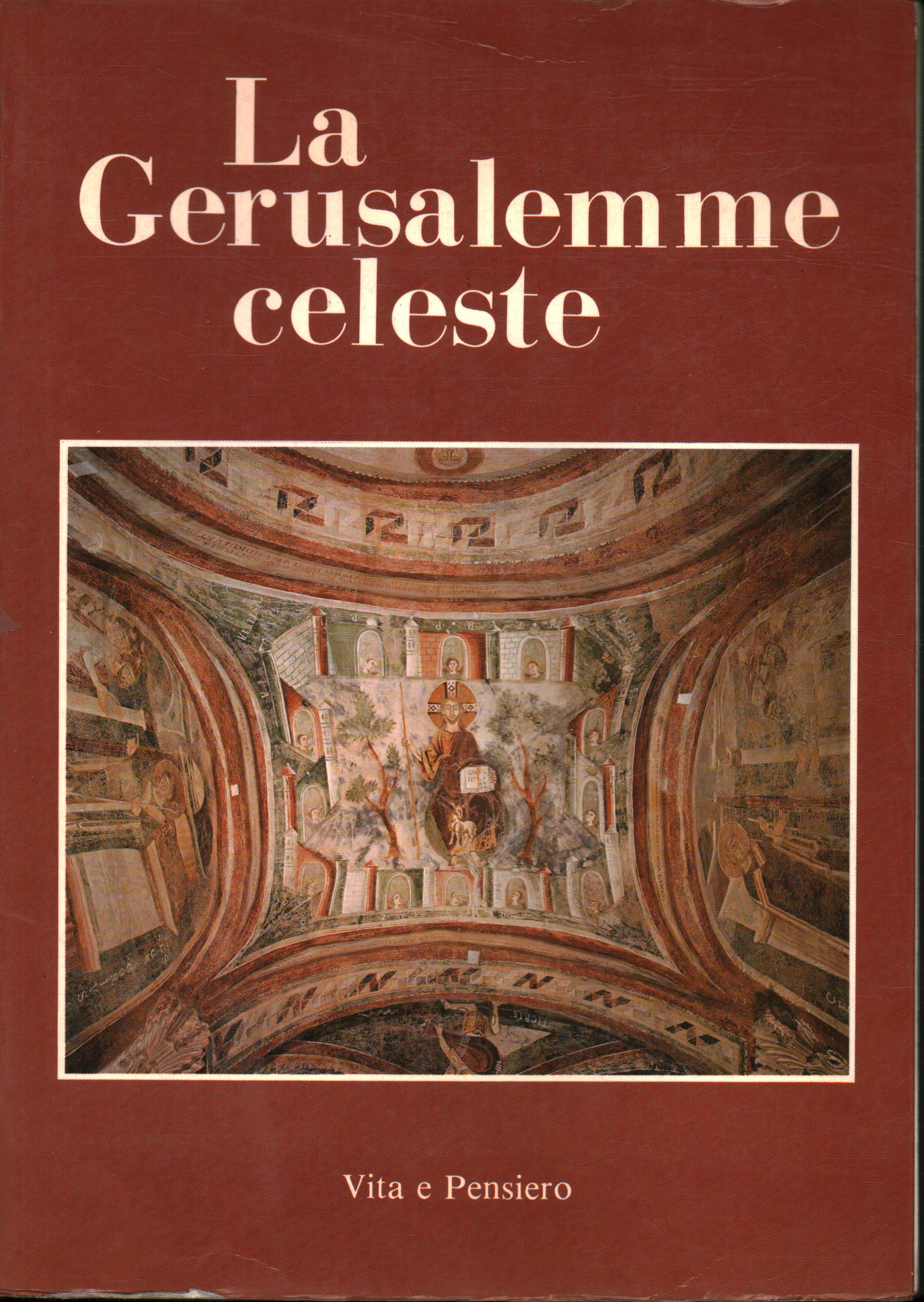 La Gerusalemme celeste, Università Cattolica del Sacro Cuore