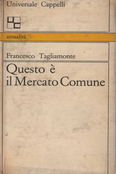 Questo è il Mercato Comune, Francesco Tagliamonte