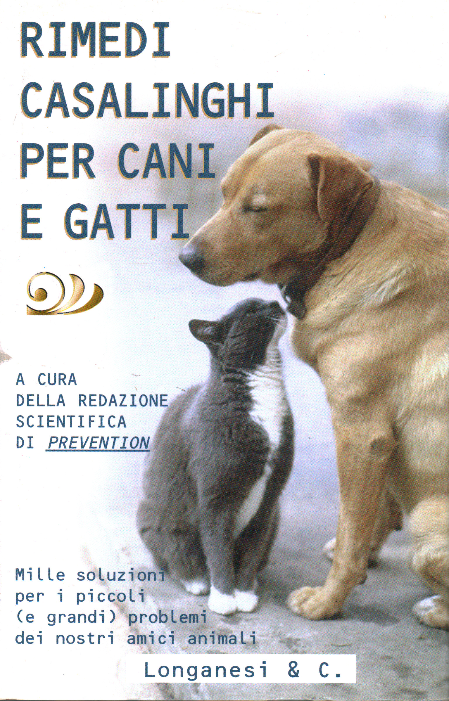 Rimedi casalinghi per cani e gatti, Redazione Scientifica Prevention