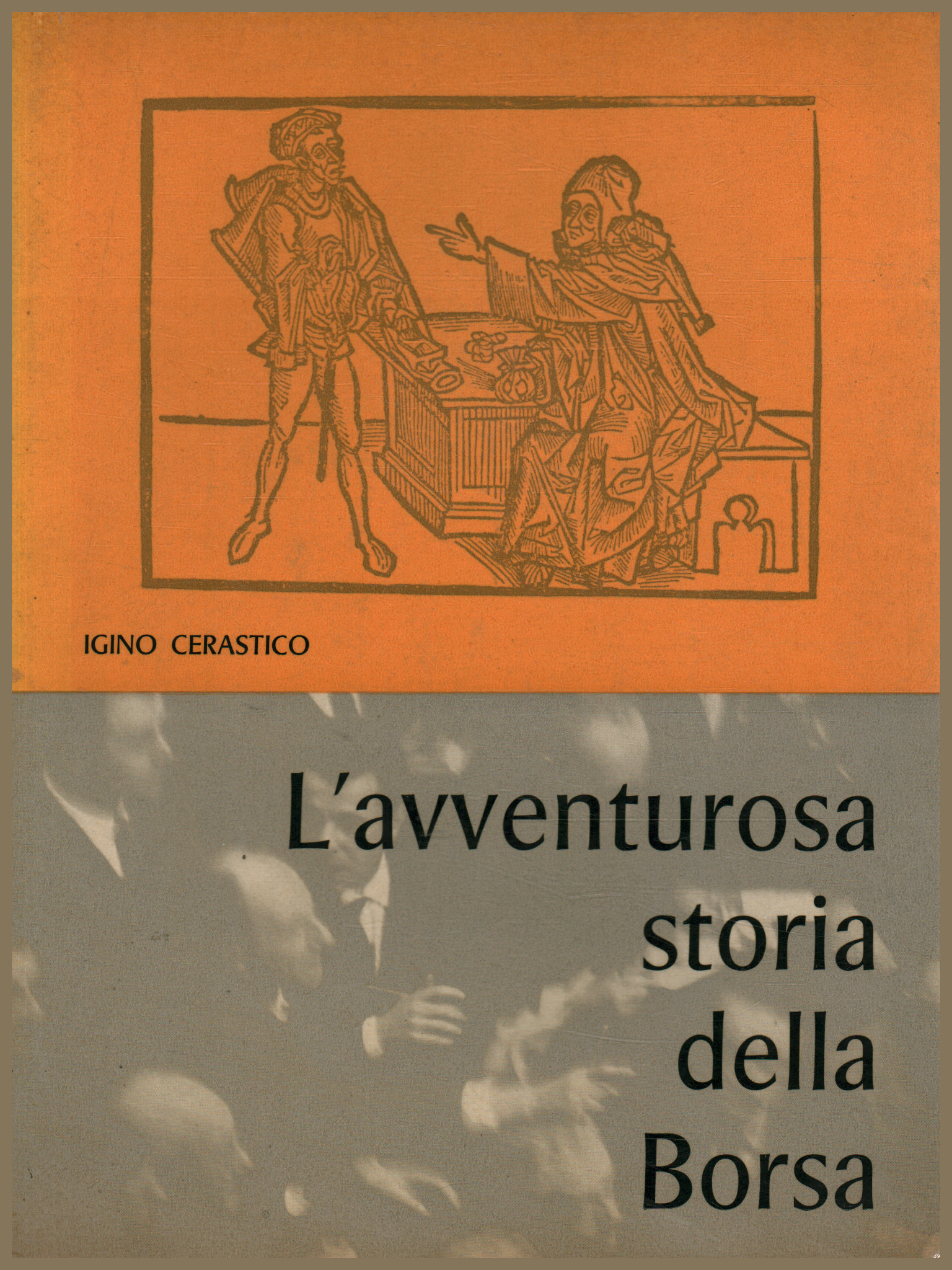 L avventurosa storia della borsa, Igino Cerastico