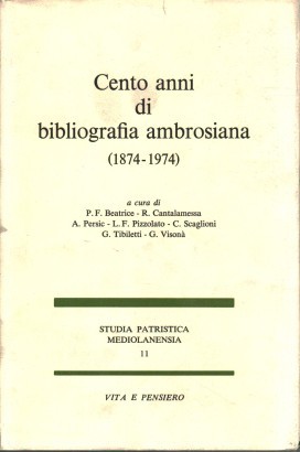 Cento anni di bibliografia ambrosiana (1874-1974)