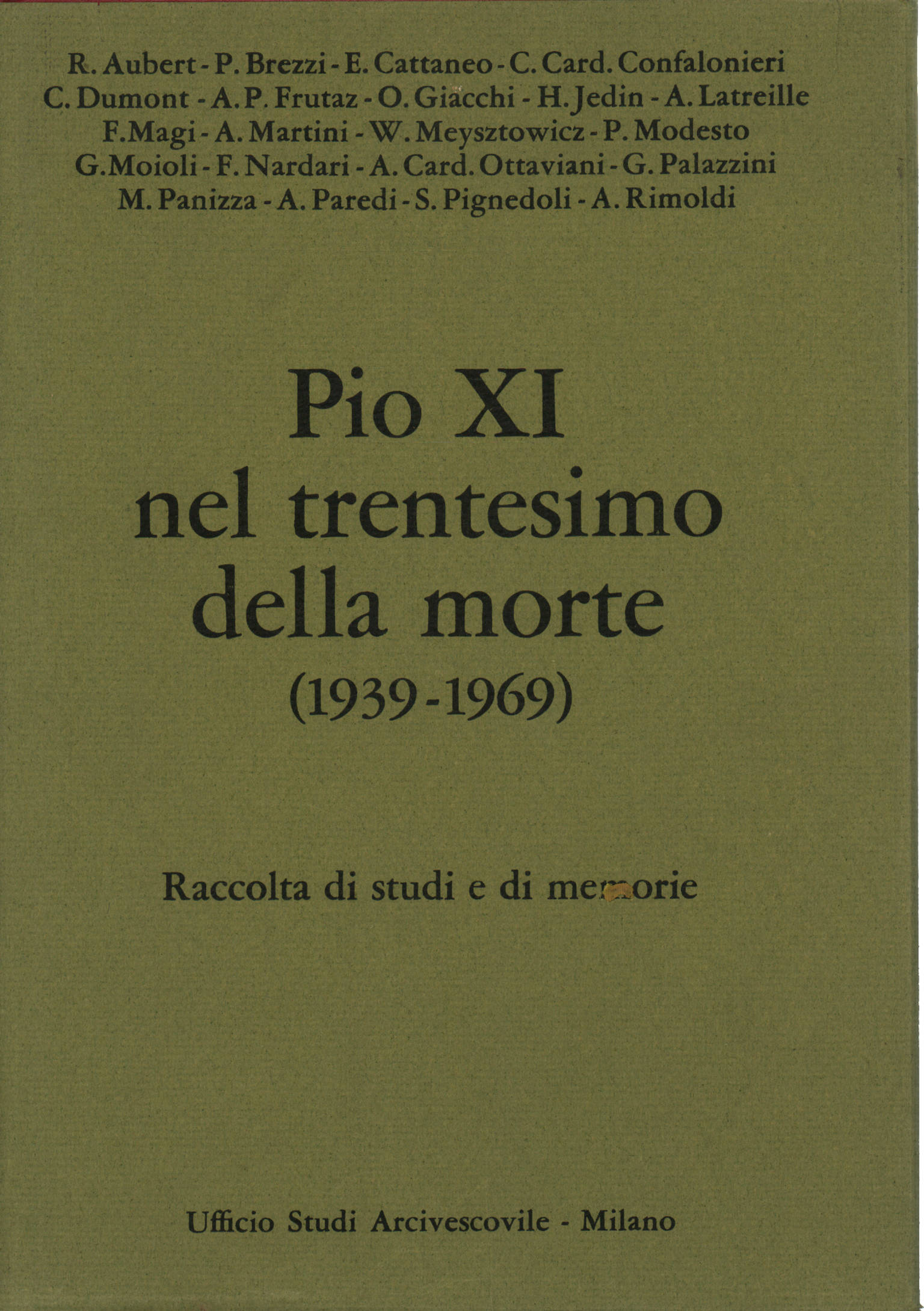 Pio XI nel trentesimo della morte (1939-1969), AA.VV.