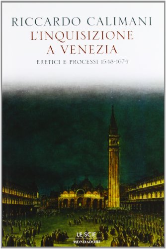 L'Inquisizione a Venezia, Riccardo Calimani