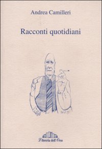 Racconti quotidiani, Andrea Camilleri