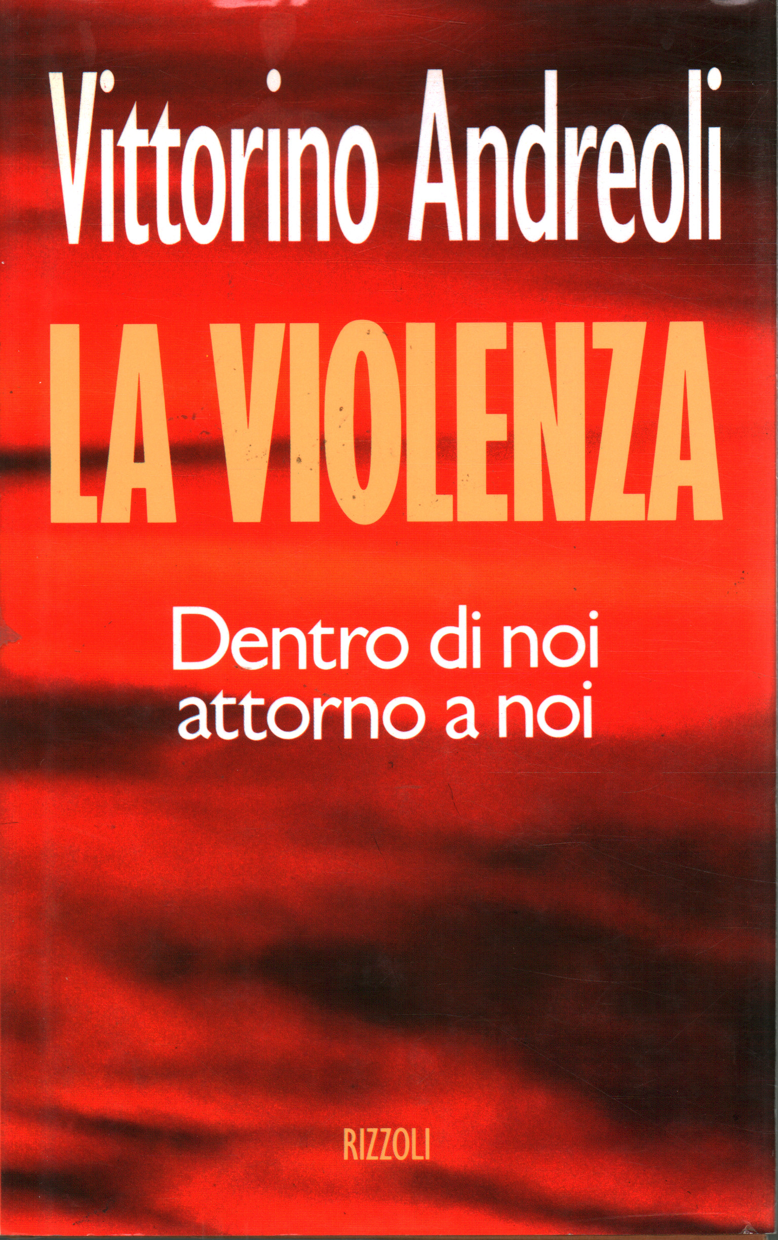 Violencia, Vittorino Andreoli
