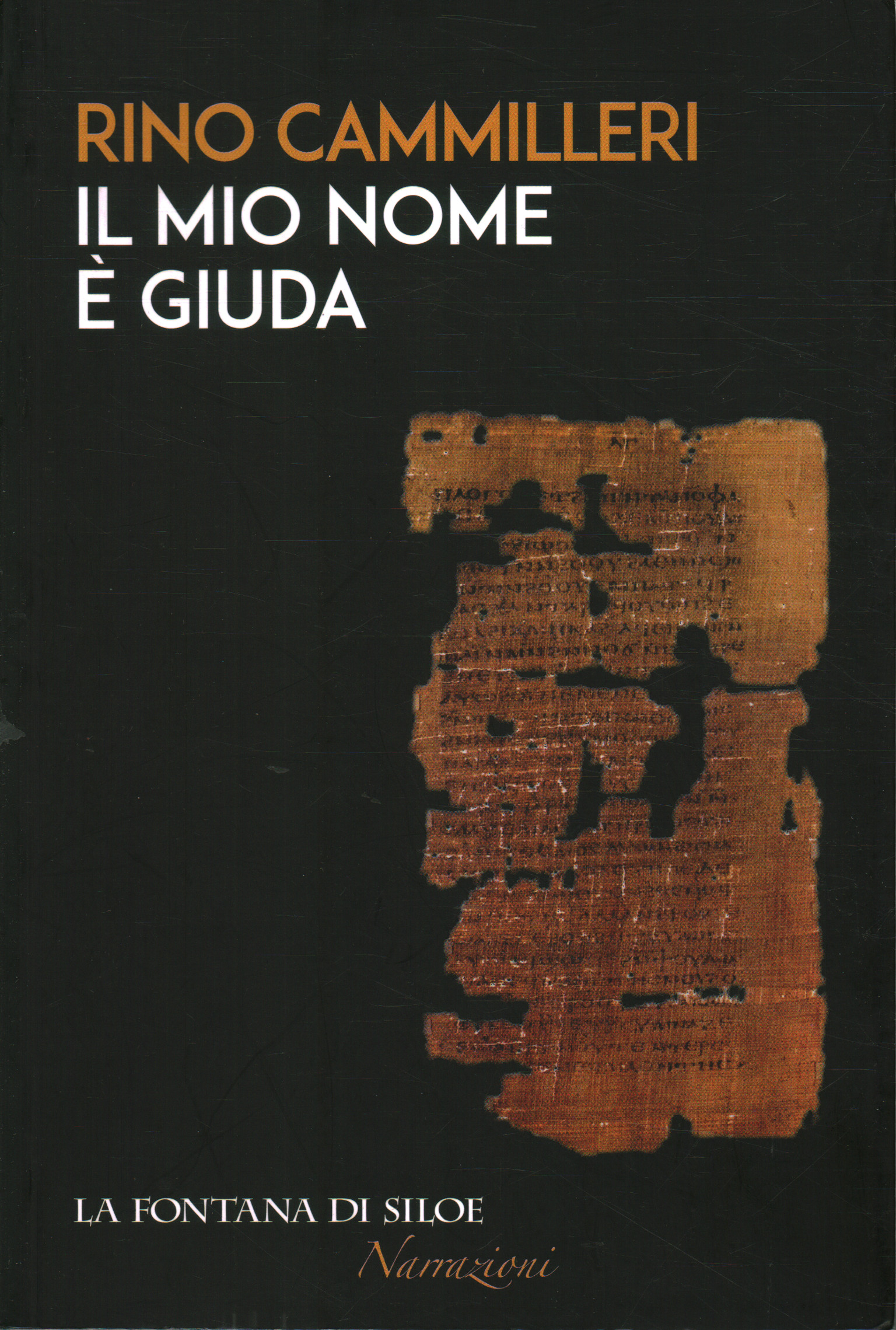 Il mio nome è Giuda, Rino Camilleri