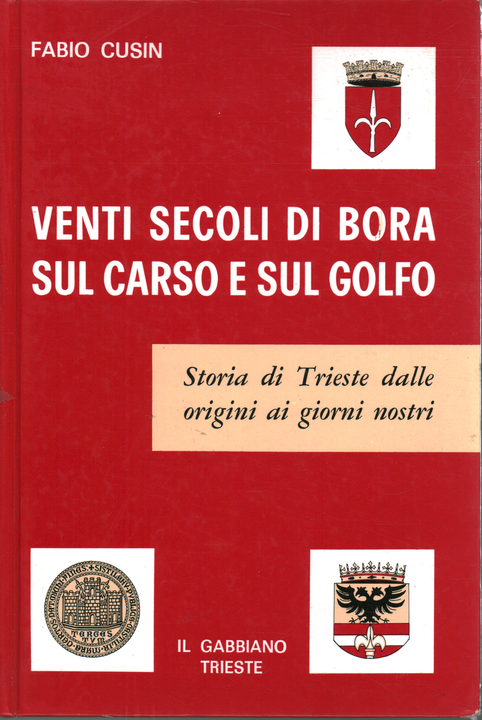 Vingt siècles de bora sur le Karst et le golfe, Fabio Cusin