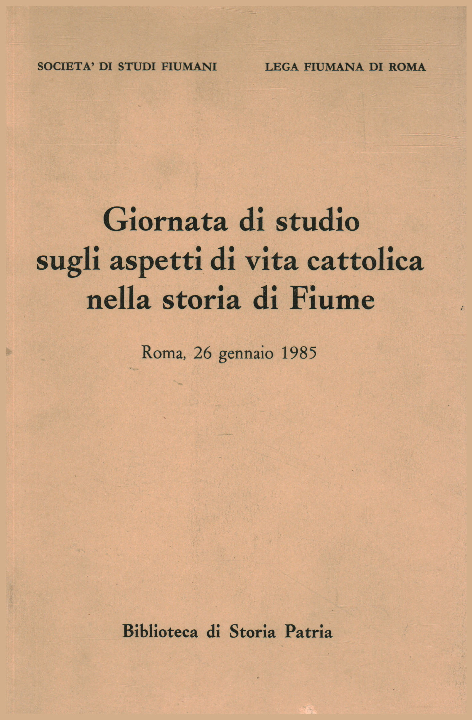 Jornada de estudio sobre aspectos de la vida católica, Sociedad de Estudios Fiume Lega Fiumana de Roma