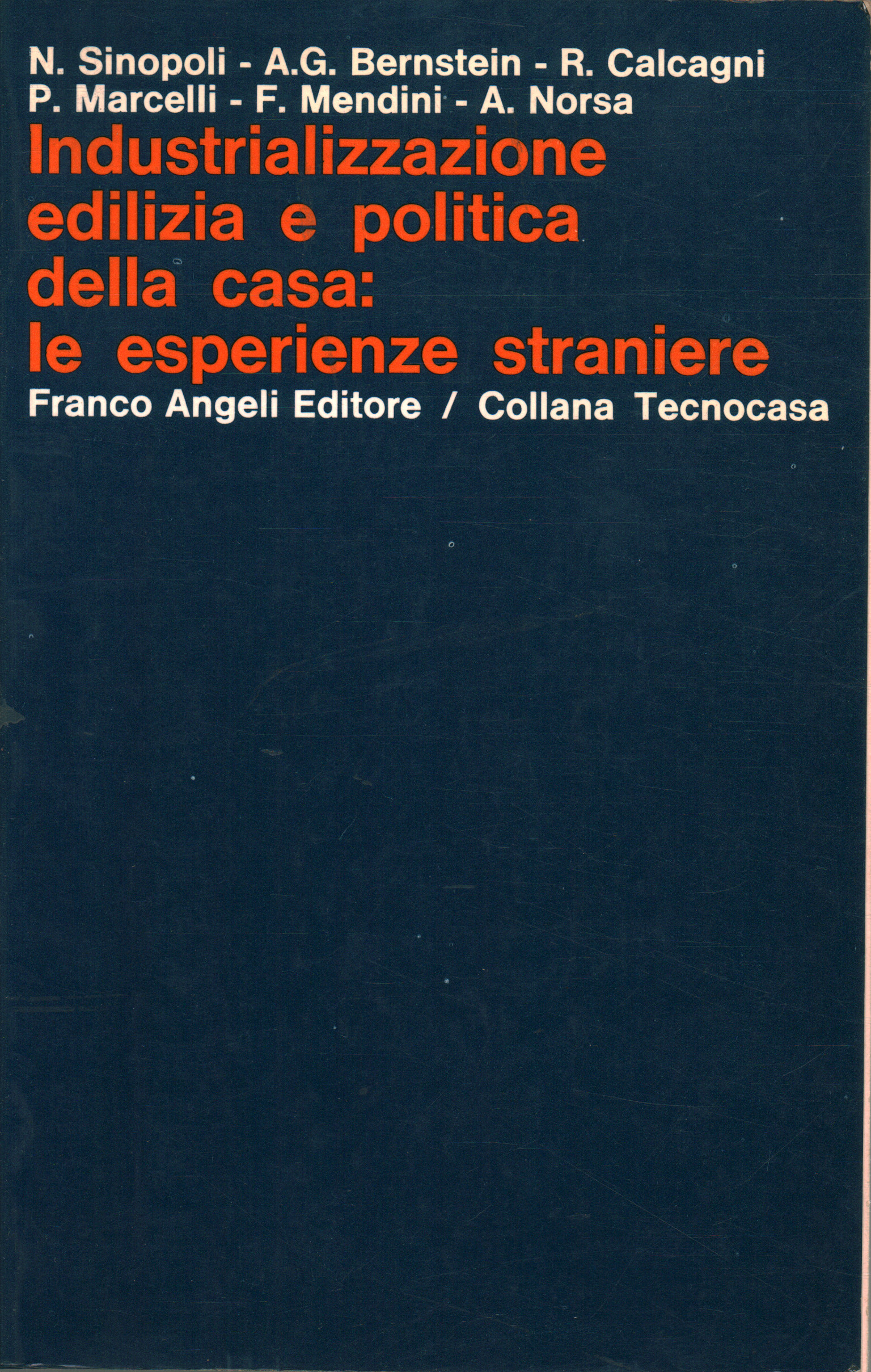 Industrializzazione edilizia e politica della casa, AA.VV