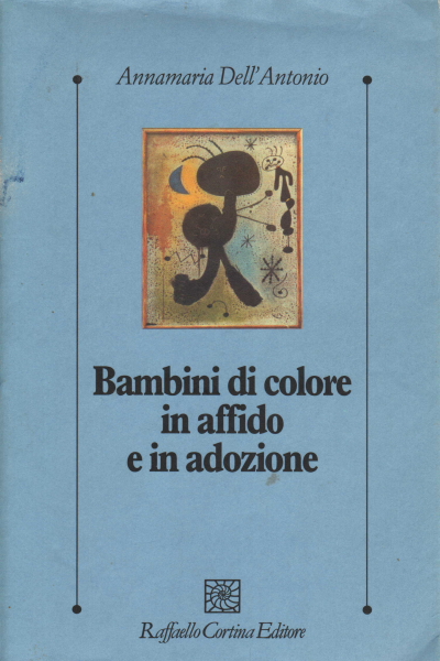 Bambini di colore in affido e in adozione, Annamaria Dell Antonio