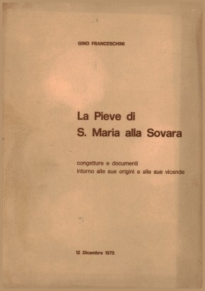 La Pieve di S. Maria alla Sovara