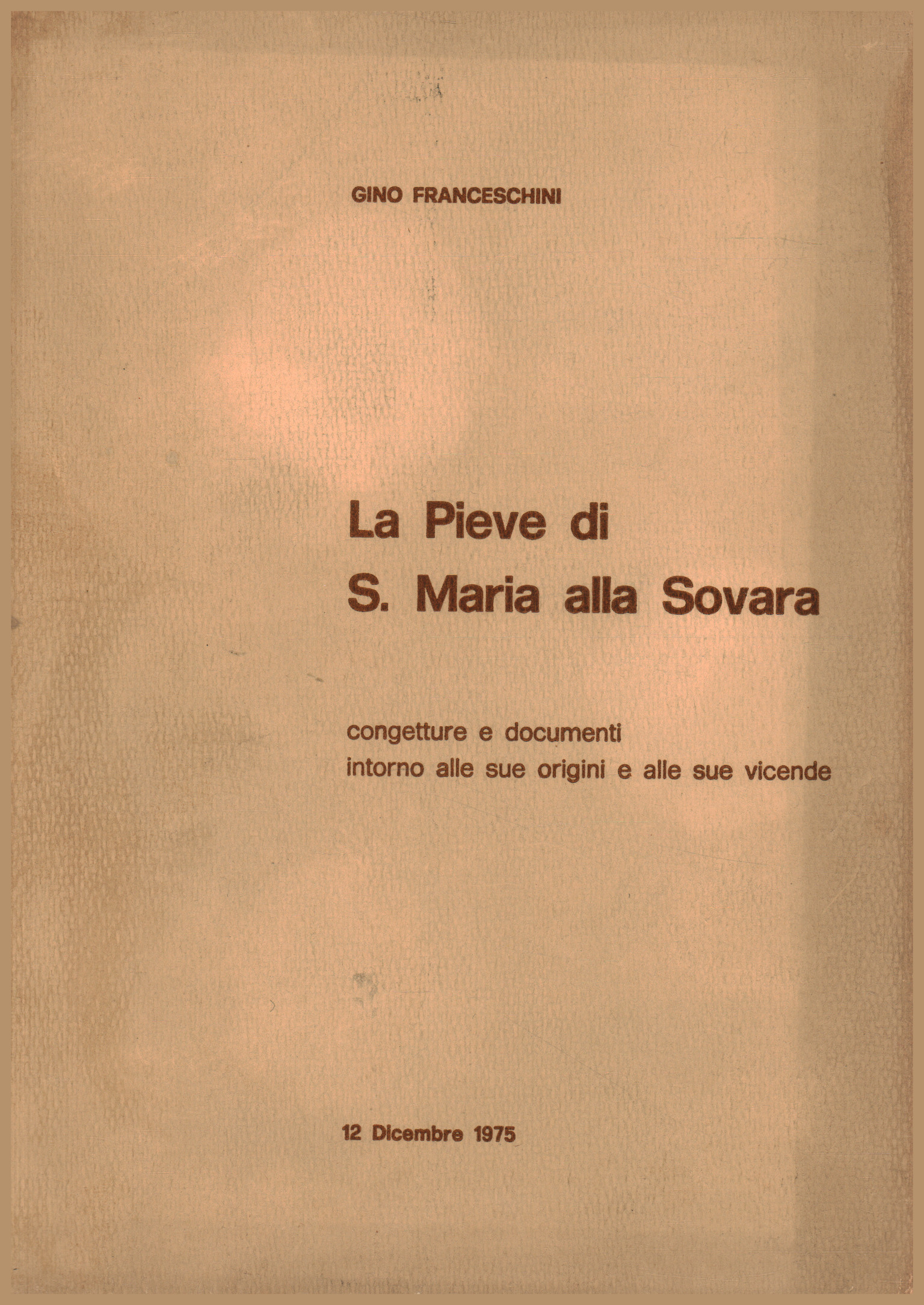La Iglesia Parroquial de Santa María alla Sovara, Gino Franceschini