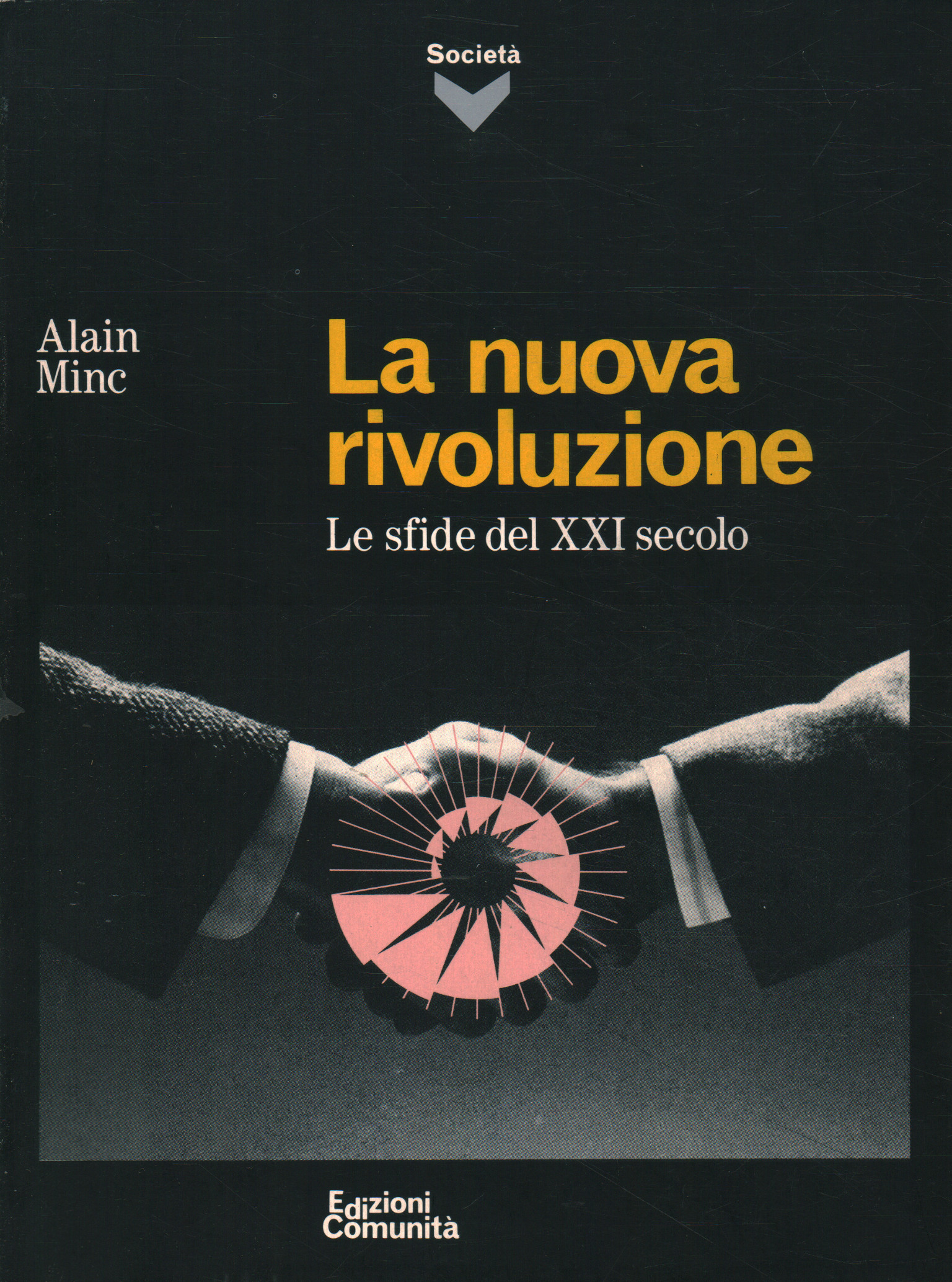 La nuova rivoluzione, Alain Minc