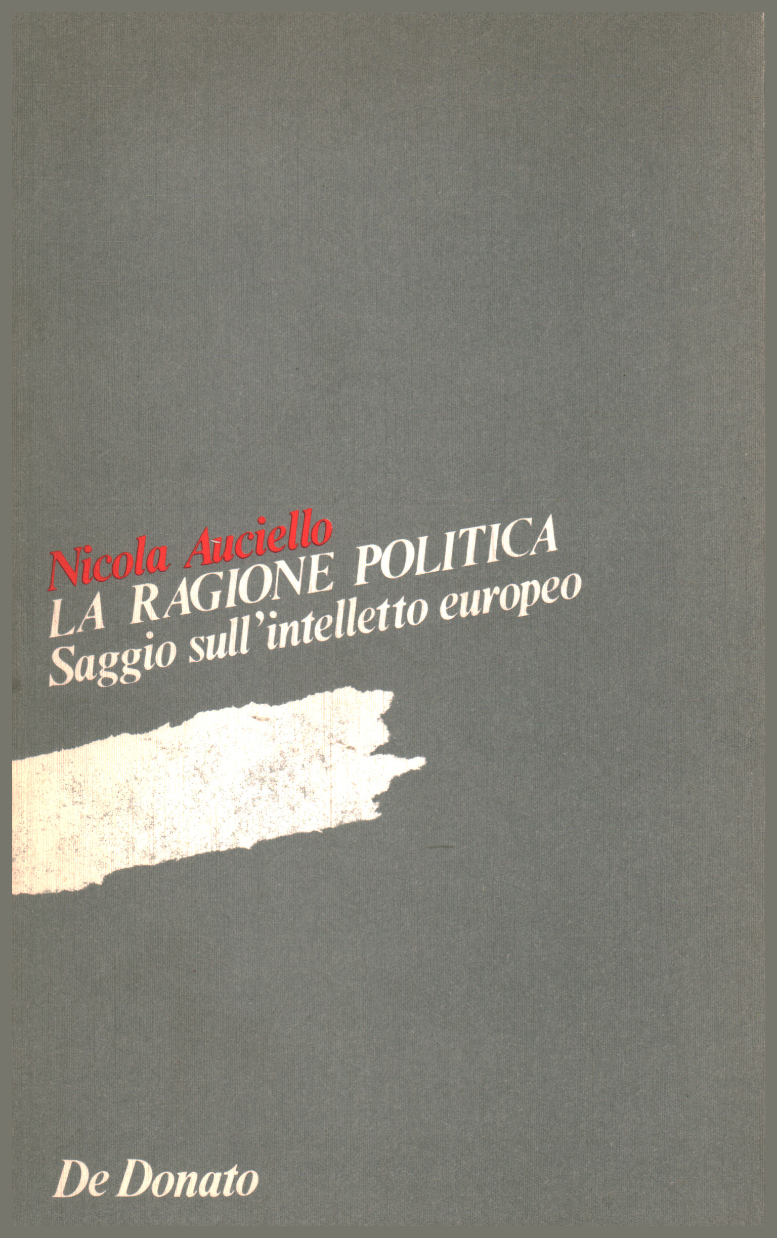 La ragione politica, Nicola Auciello