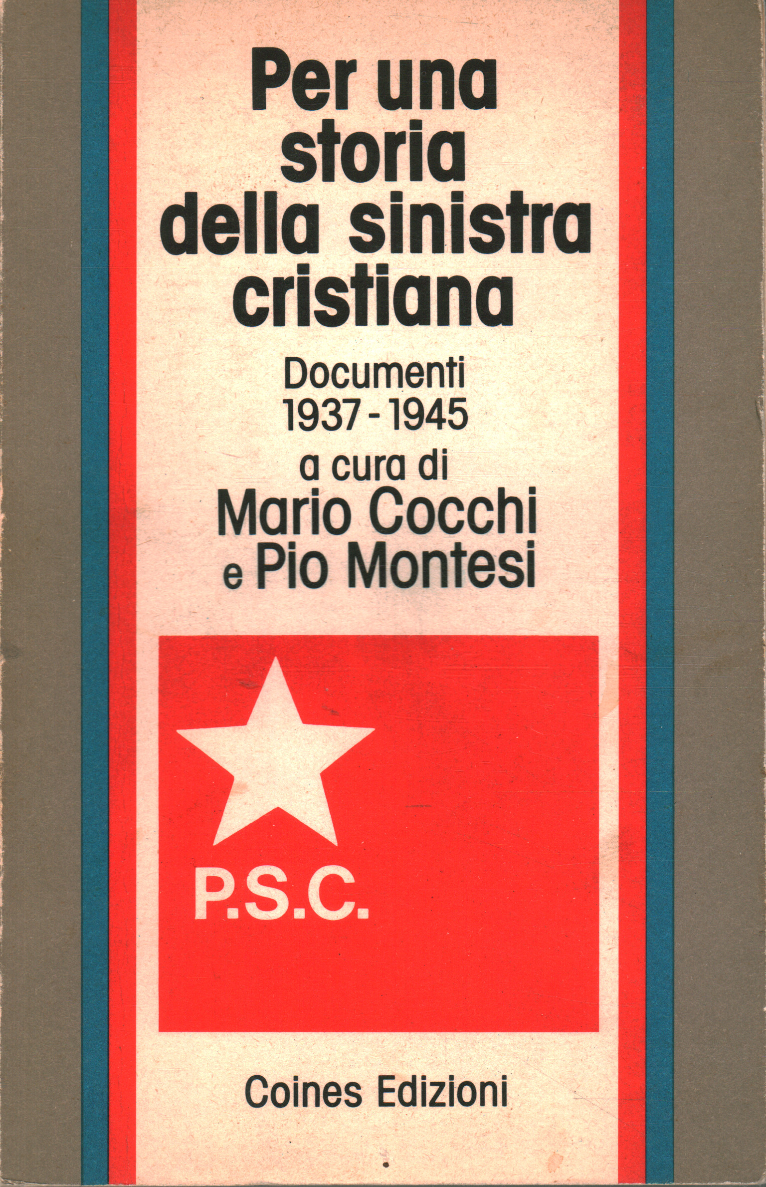 Per una storia della sinistra italiana, Mario Cocchi Pio Montesi