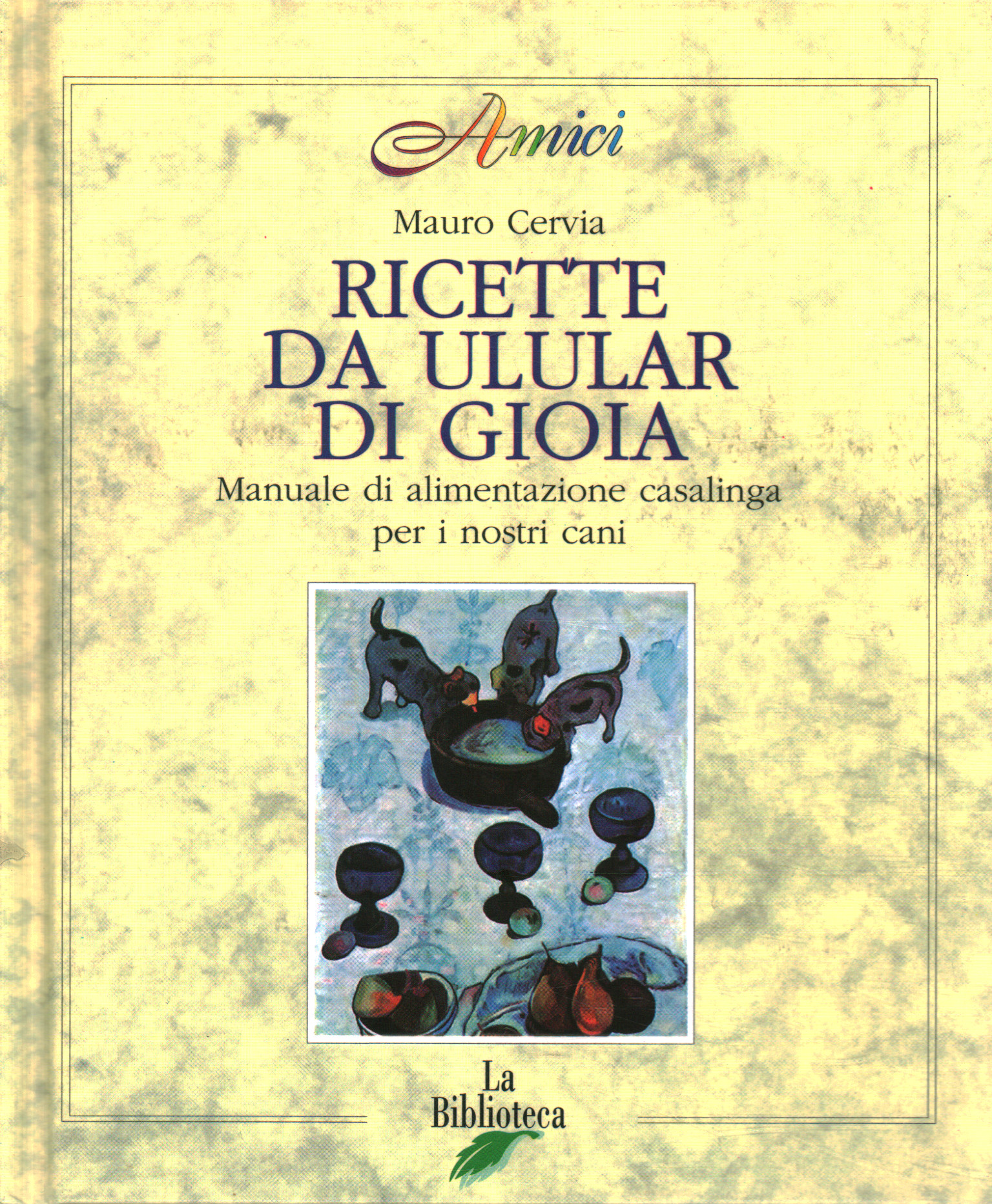 Ricette da ulular di gioia, Mauro Cervia