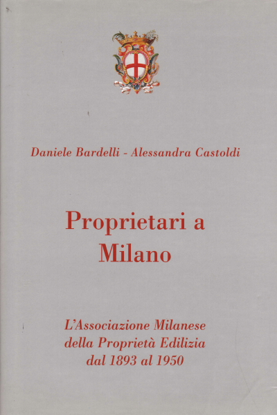 Proprietari a Milano, Daniele Bardelli Alessandra Castoldi