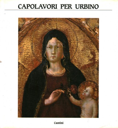 Capolavori per Urbino