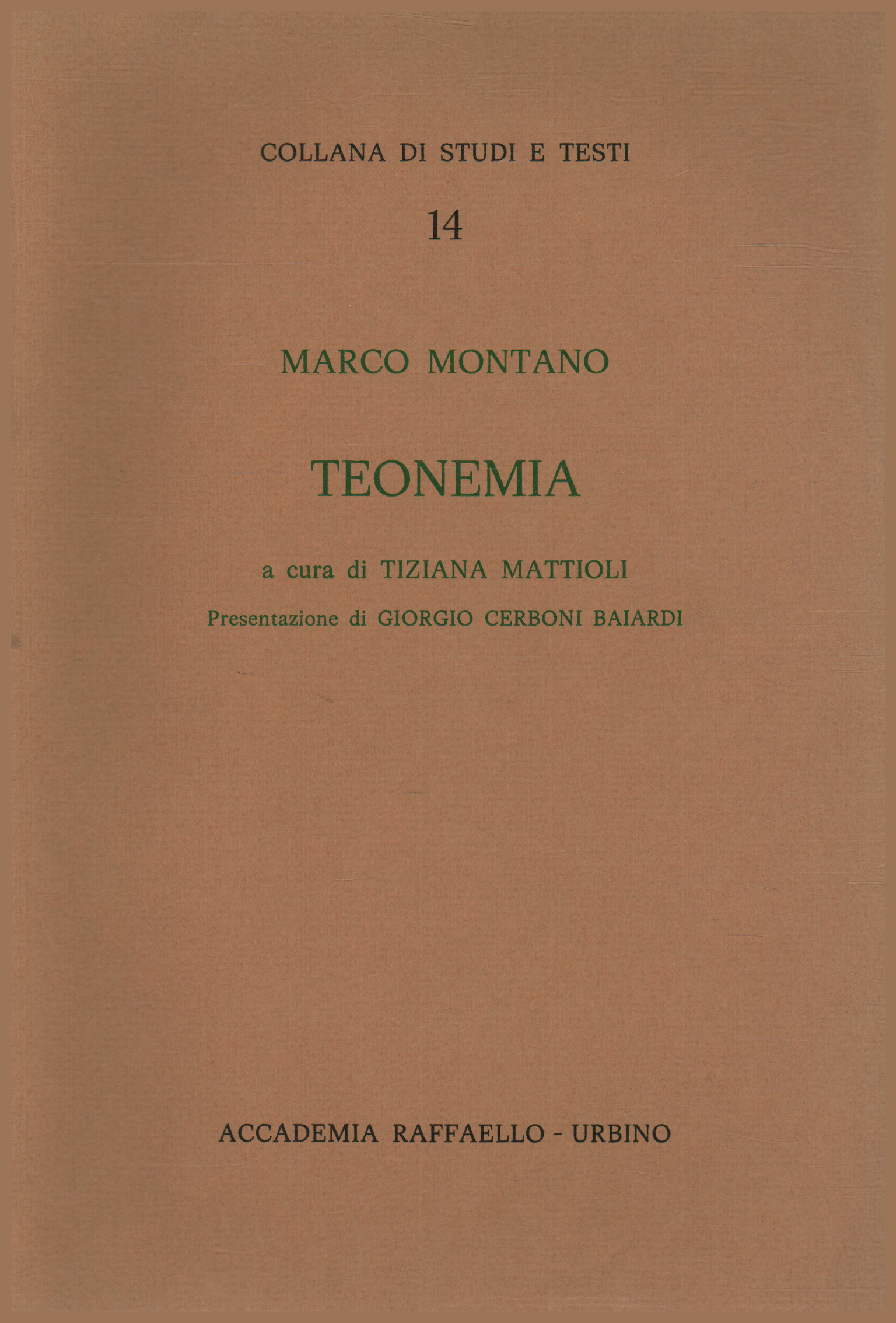 Teonemia, Marco Montano