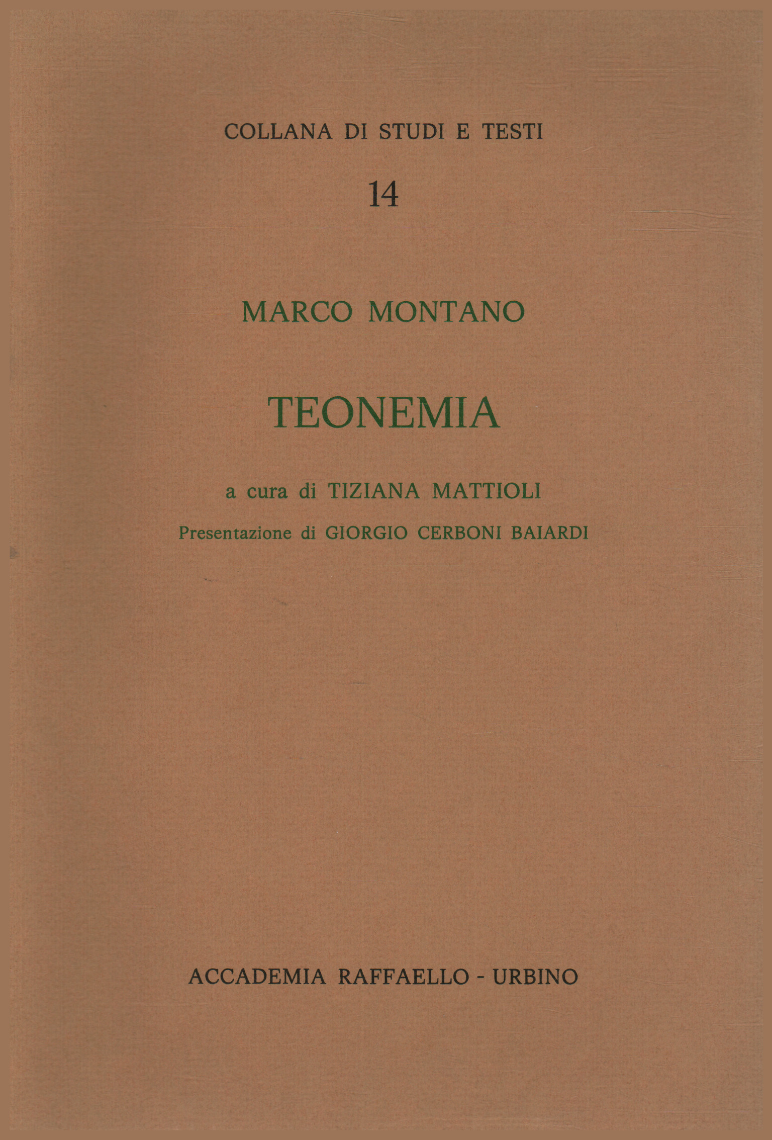 Théonémie, Marco Montano