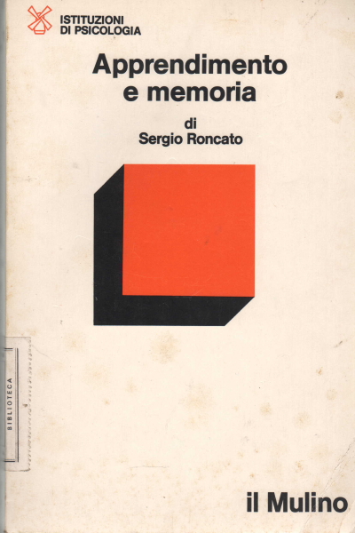 Apprendimento e memoria, Sergio Roncati