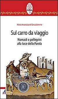 Sul carro da viaggio, Maria Anastasia di Gerusalemme