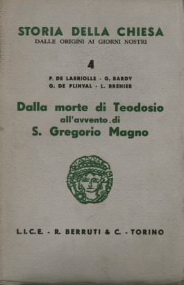Dalla morte di Teodosio all'avvento di S. Gregorio Magno