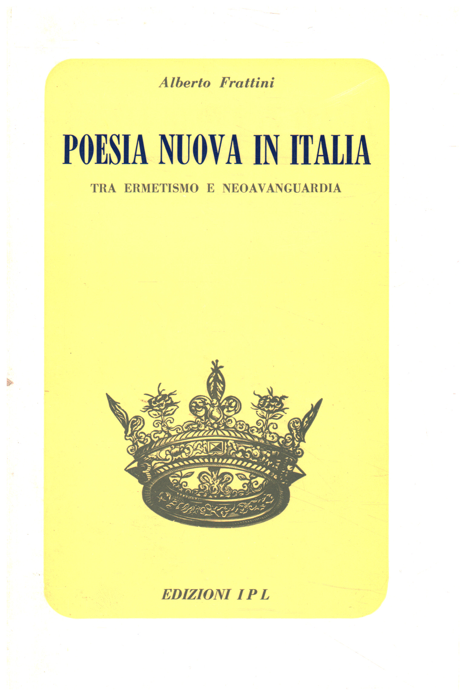 Poesia nuova in Italia, Alberto Frattini